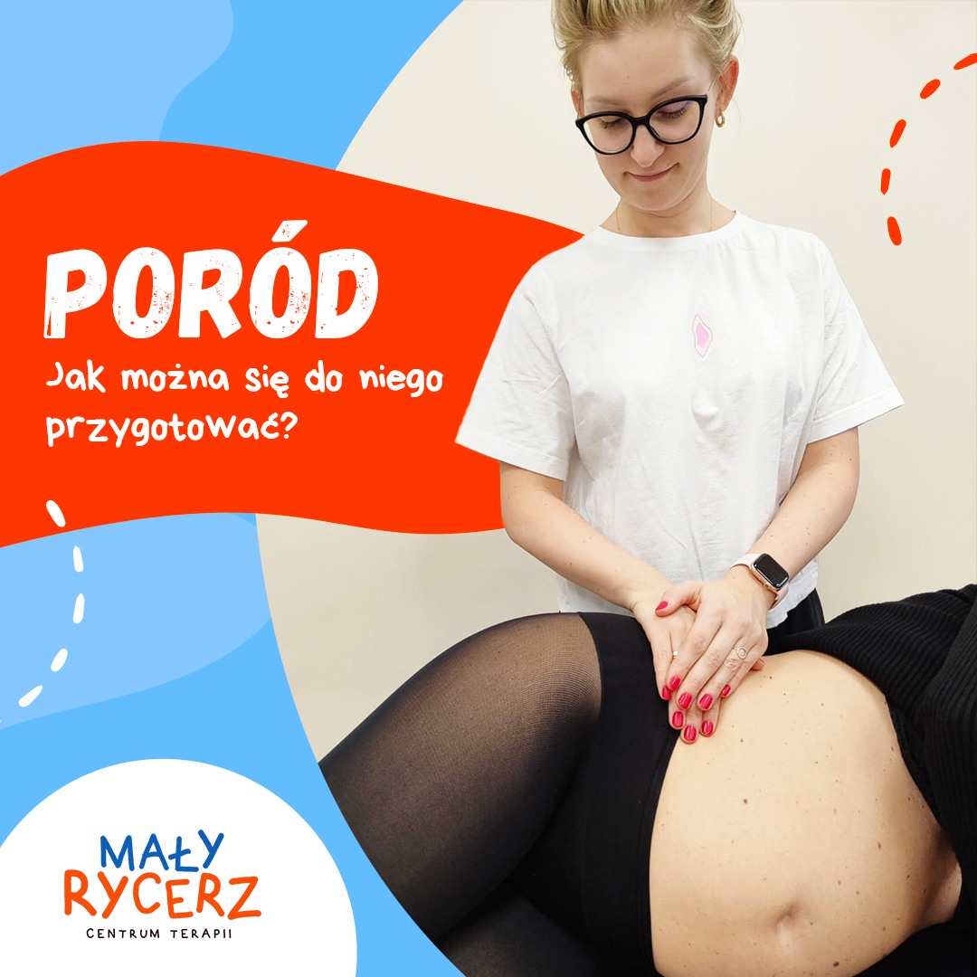 PORÓD- Jak można się do niego przygotować?